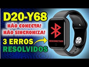 Smartwatch D20 (Y68) Won't Connect or Sync? (3 Errors Solved)