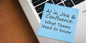 AI in Jira and Confluence: What Teams Need to Know