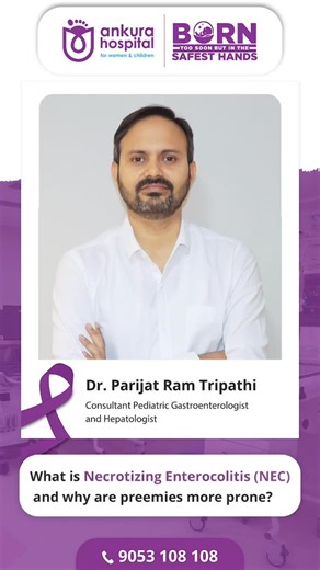 Ankura Hospital on Instagram: "What is Necrotizing Enterocolitis and why are preemies more prone? Necrotizing Enterocolitis (NEC) — a serious intestinal condition affecting premature babies. Preemies are more prone due to their underdeveloped digestive and immune systems. With timely diagnosis and expert NICU care, early detection and proper treatment can significantly improve recovery and ensure a healthier future for these tiny fighters. To know more call: 9053108108 #BornTooSoon #SafeInOurHan