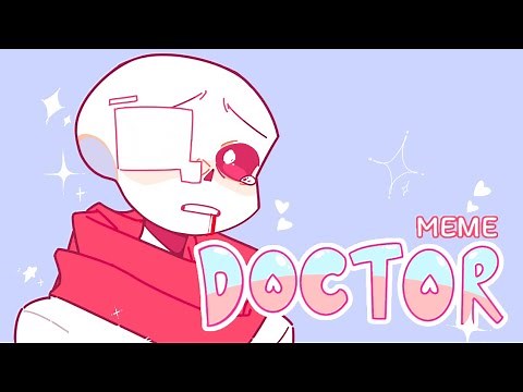 Doctor Meme [] Afterdeath / Destructivedeath [] Undertale AUs