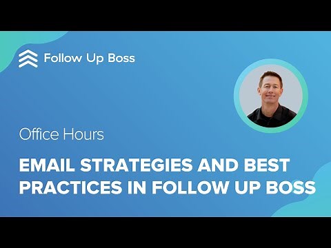 Email Strategies and Best Practices in Follow Up Boss