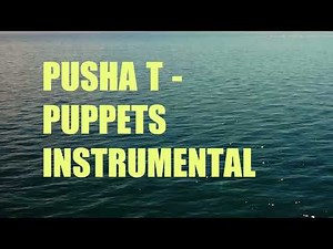 Pusha T- Puppets Instrumental