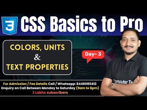CSS Tutorial Day-3 | Colors, Units & Text Formatting in CSS (Hindi) | Computer Tech Academy