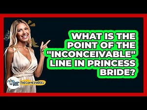 What Is The Point Of The "Inconceivable" Line In Princess Bride?