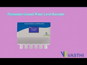 Piezometer Ground Water Level Recorder-Vasthi Instruments pvt ltd