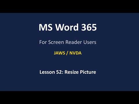 Lesson 52: Resize Image | Word 365 Full Course for Screen Reader Users