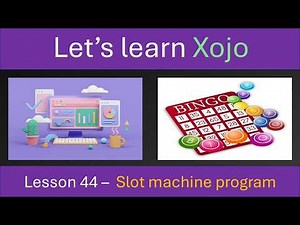 Lesson 44 - The Slot machine program