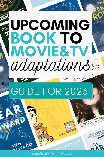 The Definitive Guide To All The Books Becoming Movies In 2024