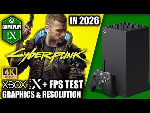 Cyberpunk 2077 in 2026 - Xbox Series X Gameplay + FPS Test
