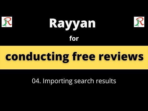 04. Rayyan for systematic reviews - Importing search results