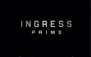 [Ingress] Ingress Prime 游戏新版界面演示