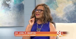 Transformational Leader, Dr. Joel P. Martin, shares 4 steps to being a positively powerful woman