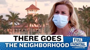 549K views · 19K reactions | Now that he’s officially been fired from the presidency, Donald Trump is looking to live out the rest of his fear-mongering, conspiracy-promoting, white supremacist-supporting days in sunny Palm Beach. But as Allana Harkin found out, Trump’s new neighbors aren’t exactly throwing him a warm welcome party. | Samantha Bee | Facebook