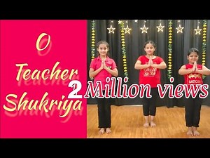 O TEACHER SHUKRIYA | TEACHER'S DAY DANCE | DANCE CHOREOGRAPHY | NOOR DANCE STUDIO