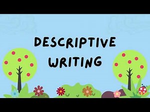 Descriptive Writing for Kindergarten Learners