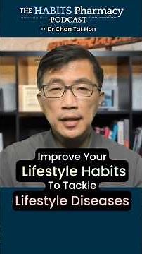 Focus on Lifestyle Habits for Lifestyle Diseases - Dr Chan Shares #habits #lifestylemedicine