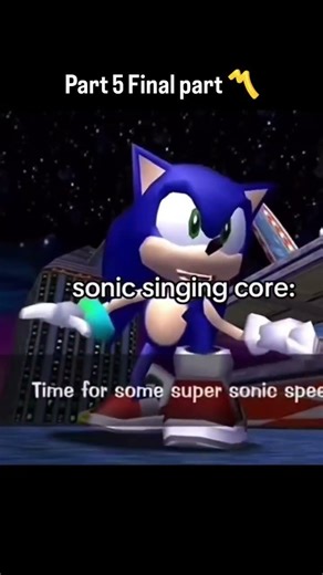 sonic singing core part 5 Final part 〽️ hope u all in joy the series' #viral #sonic #funny #core