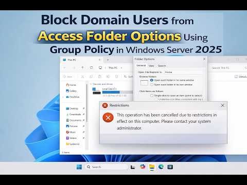 How To Block Domain Users From Access Folder Options Using Group Policy in Windows Server 2025