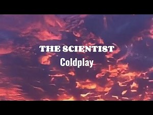 The Scientist - Coldplay ( Lyric )