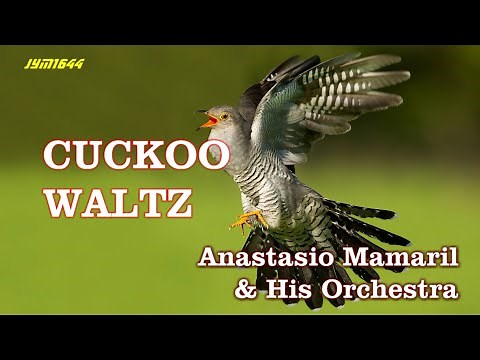 Cuckoo Waltz - Anastacio Mamaril & His Orchestra