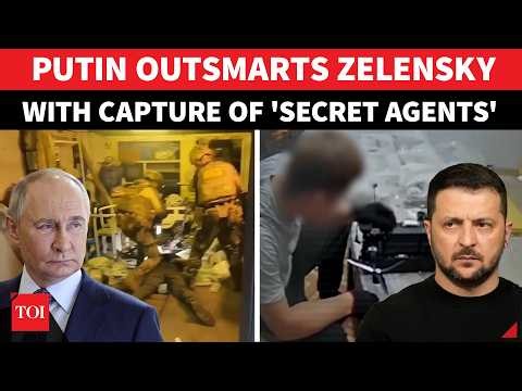 Big Win For Putin; Russia Captures Zelensky's 'UNDERCOVER AGENTS' In Stunning Raid | WATCH