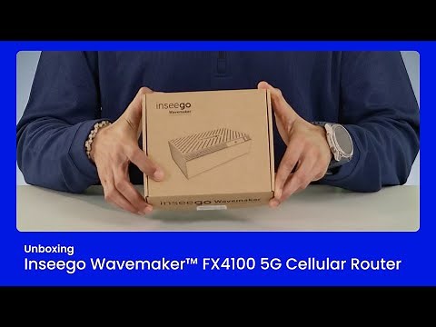 Unboxing Inseego Wavemaker™ FX4100 | 5G Cellular Router