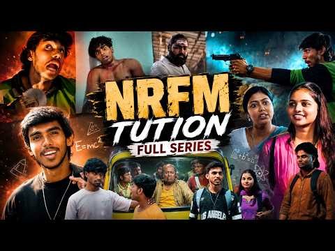 NRFM TUITION | FULL SERIES🔥😍 NRFM BROTHERS || #nrfm #school #tuition