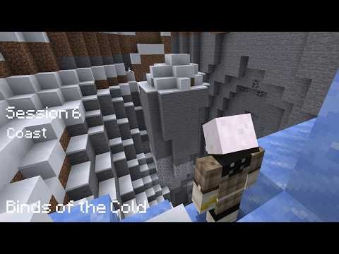 Binds of the Cold: Solo | Session 6, Coast