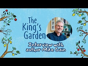 The King's Garden Interview with author Mike Cain