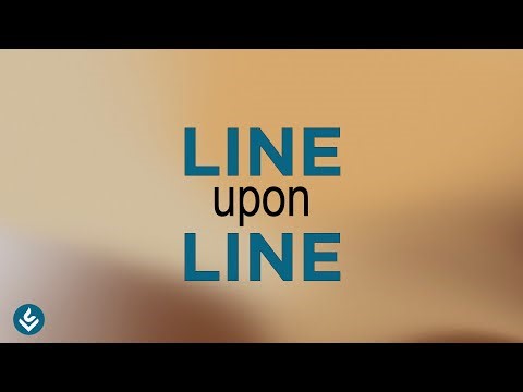 Line upon Line