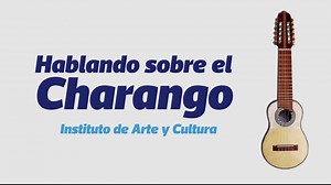 38 reactions |  Hablando sobre el Charango 論 Conoce el origen del Charango, con los expertos del grupo de música folklórica Arenas del Instituto de Arte y Cultura. | UNIVERSIDAD NACIONAL DE PIURA | Facebook