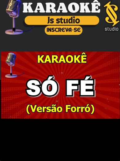 🎤 Só Fé – Grelo (Versão Forró) | Karaokê 🙏🔥 Hit que tá estourado na versão forrozeira! 🎶 Letra sincronizada pra cantar do começo ao fim 🎤 Solta a voz e sente a vibe com o Karaokê JS Studio 📺 Karaokê completo no YouTube #karaoke #karaokejsstudio #sofe #grelo #forro #karaokeforro