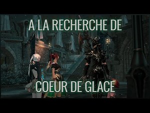 A la recherche de Coeur de Glace | Final Fantasy XIV #51