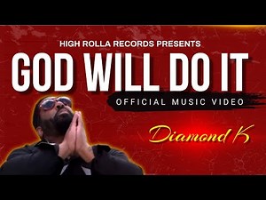 Diamond K - God Will Do It [Official Video]
