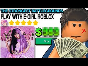 I Hired An E-GIRL To Play With Me in The Strongest Battlegrounds..