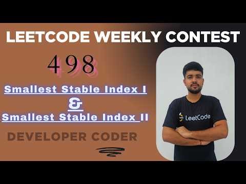 Smallest Stable Index I & II | LeetCode 3903 | LeetCode 3904 | Weekly Contest 498 | Developer Coder