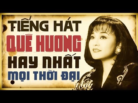 Danh Ca Hương Lan - Tiếng Hát Quê Hương Hay Nhất Mọi Thời Đại