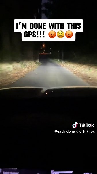 I’m DONE With GPS! 😡😫😡 #fyp #foryoupage #funny #scary #viral | GPS