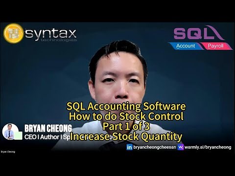 SQL Accounting Software-How to do Stock Control-Part 1 of 3-Increase Stock Quantity