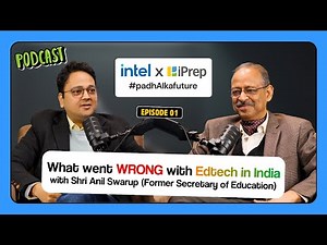 Shri Anil Swarup on Learning-First Devices & Digital Safety | Intel x iPrep | PadhAI Ka Future