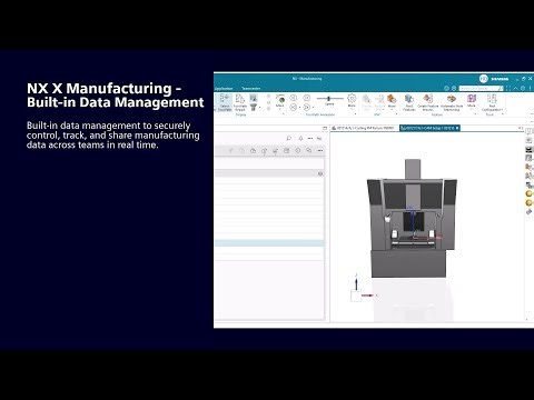Simplify CAM Data Management with Built-in Data Management in NX X Manufacturing