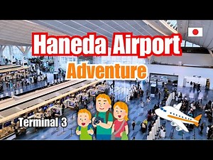 Haneda Airport Terminal 3 Adventure, 2023 Summer [TRAVEL JAPAN]