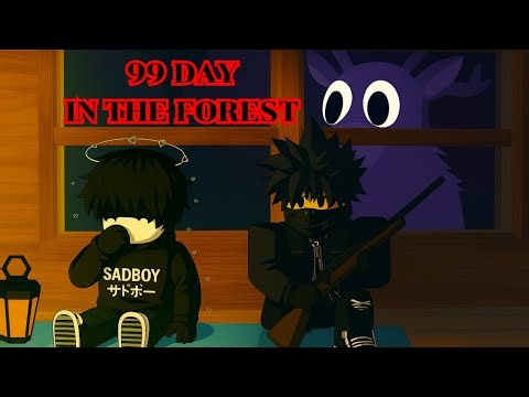 เอาชีวิตรอด 99 วันกับเพื่อน...จะรอดมั้ย!? | ROBLOX : 99 DAYS IN THE FOREST