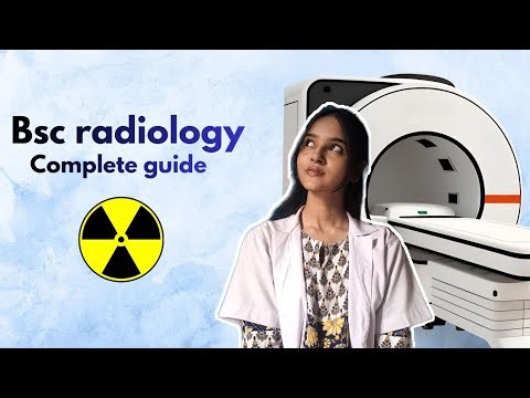 BSc Radiology Course | Complete Guide, Fayde, Nuksan & Scope.