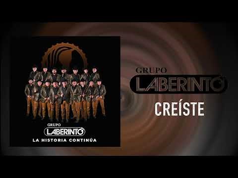 Grupo Laberinto - Creiste [Audio Oficial]