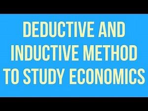 inductive and deductive method in economics