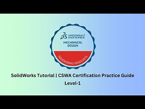 SolidWorks Tutorial | CSWA Certificate Practice Guide | Level-1
