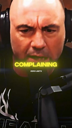 Joe Rogan: Why nobody wants to hear your complaints #joerogan #mindset #motivation