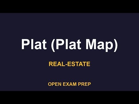 What is Plat (Plat Map)? | REAL-ESTATE-SALESPERSON Exam Prep
