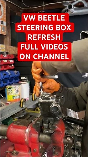 VW BEETLE STEERING BOX REFRESH - VW DIY VIDEOS - #sladesbeetle #vwbeetle